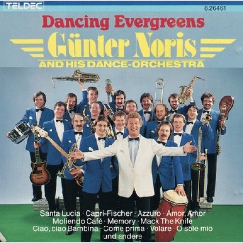 CD, Comp, Pri Günter Noris And His Dance-Orchestra* - Dancing Evergreens