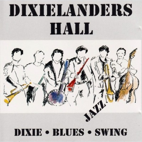 CD, Album Dixielanders Hall - Dixie Blues Swing Jazz