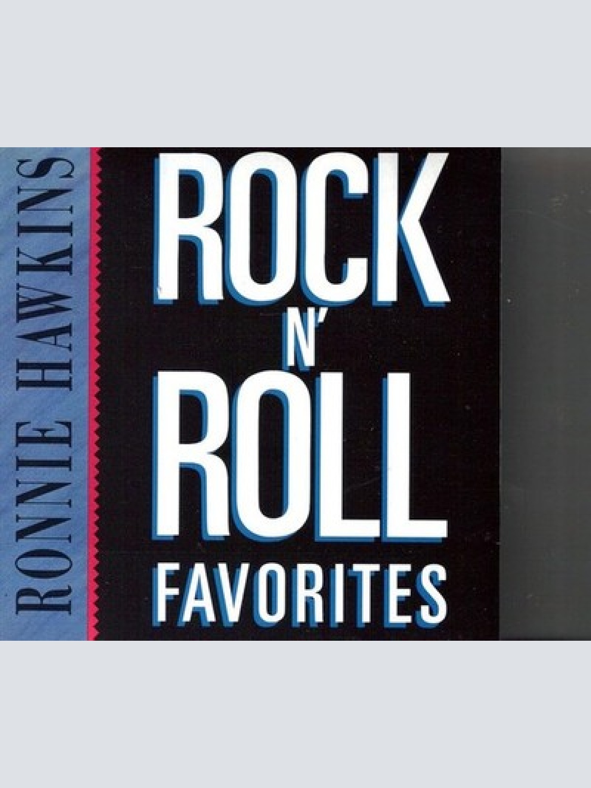 CD, Comp Ronnie Hawkins - Rock & Roll Favorites