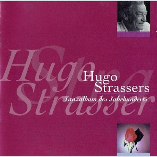 2xCD, Comp Hugo Strasser Und Sein Tanzorchester - Hugo Strassers Tanzalbum De...