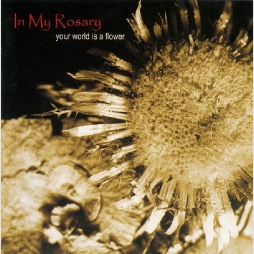CD, Album In My Rosary - Your World Is A Flower