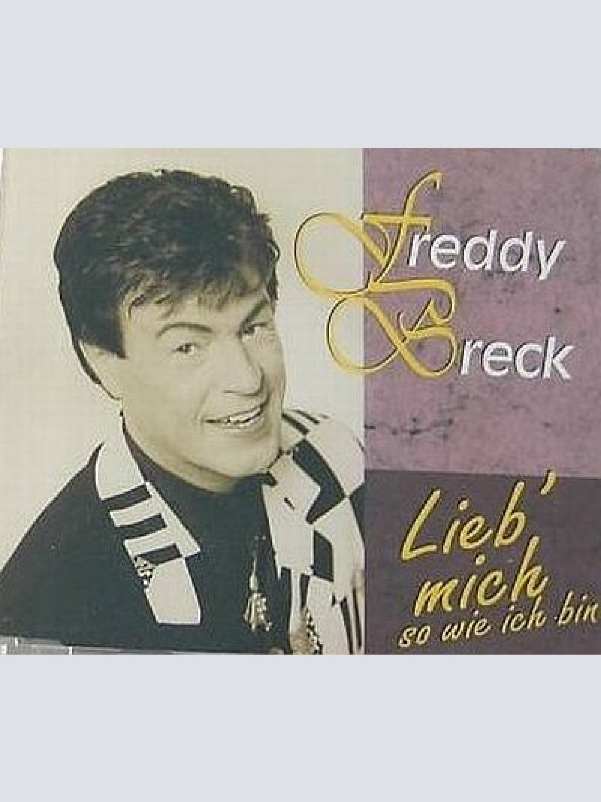 CD, Maxi Freddy Breck - Lieb' Mich So Wie Ich Bin