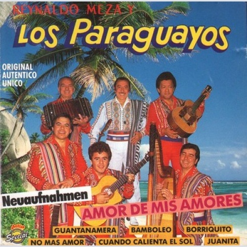 CD, Album Reynaldo Meza Y Los Paraguayos - Amor De Mis Amores