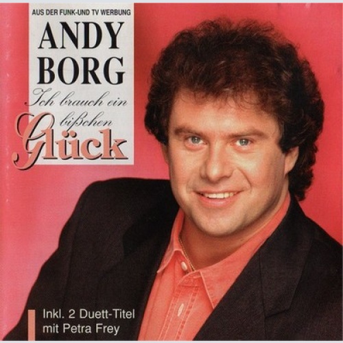 CD, Album Andy Borg - Ich Brauch Ein Bißchen Glück