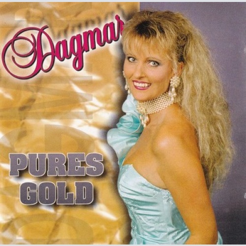 CD, Album Dagmar - Pures Gold