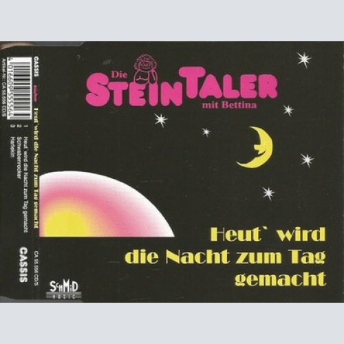 CD, Single Die Steintaler Mit Bettina (8) - Heut' Wird Die Nacht Zum Tag Gemacht