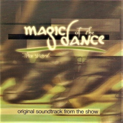 CD, Album Magic Of The Dance - The Show (Original Soundtrack From The Show)