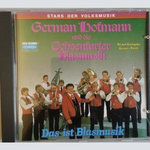 CD German Hofmann Und Seine Original Ochsenfurter Blasmusik - Das Ist Blasmusik