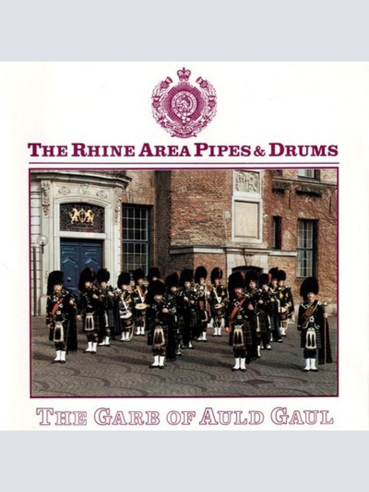 CD, Album The Rhine Area Pipes & Drums - The Garb Of Auld Gaul