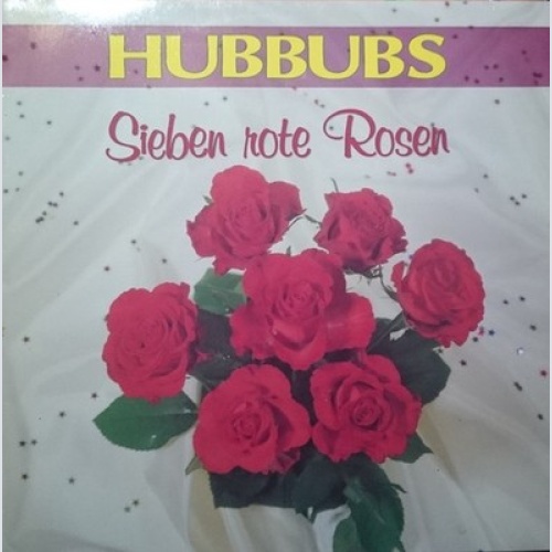 CD, Album The Hubbubs - Sieben Rote Rosen