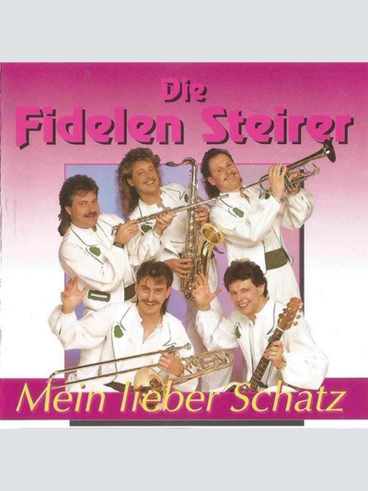 CD, Album Die Fidelen Steirer - Mein Lieber Schatz