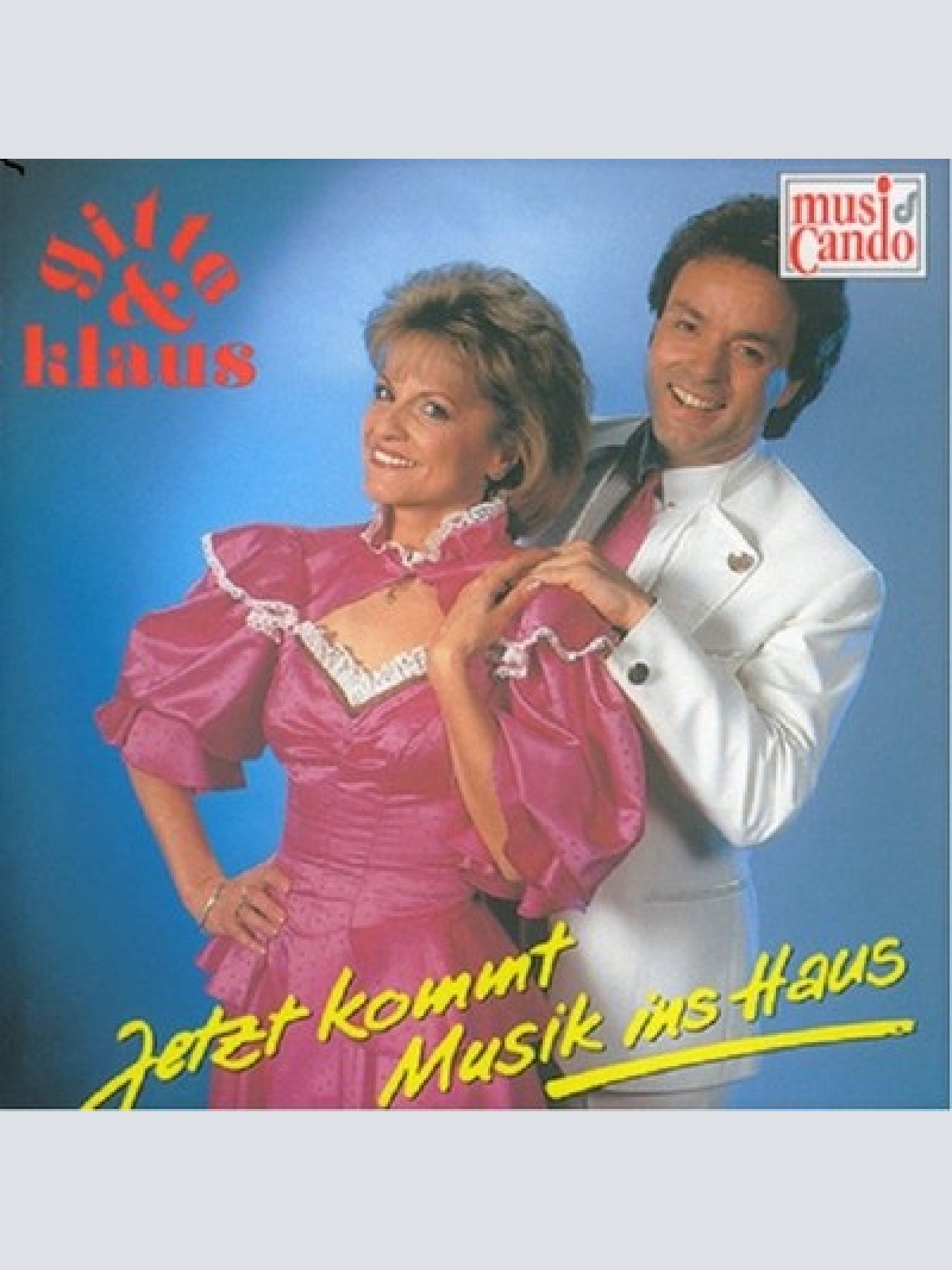 CD Gitte & Klaus - Jetzt Kommt Musik Ins Haus