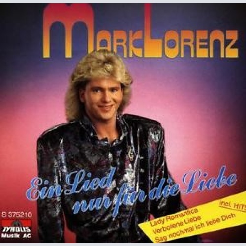 CD, Album Mark Lorenz - Ein Lied Nur Für Die Liebe