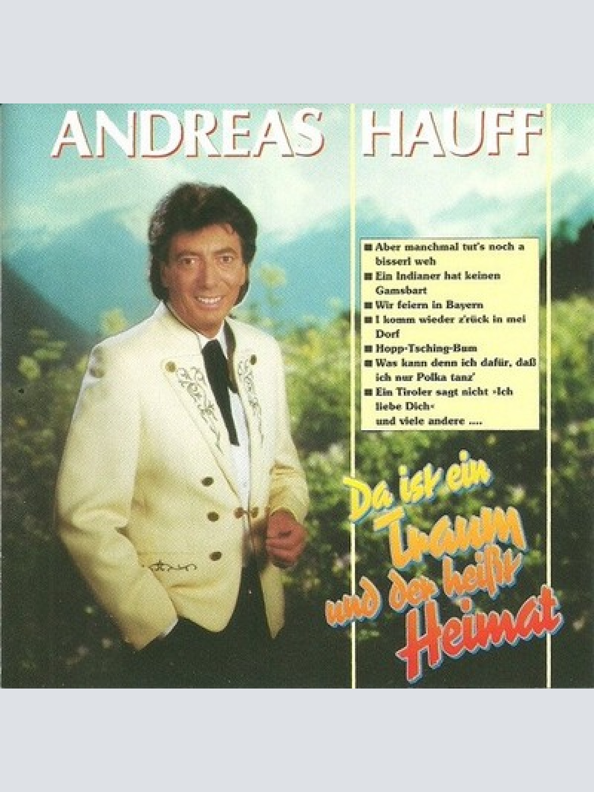 CD, Comp Andreas Hauff - Da Ist Ein Traum Und Der Heißt Heimat