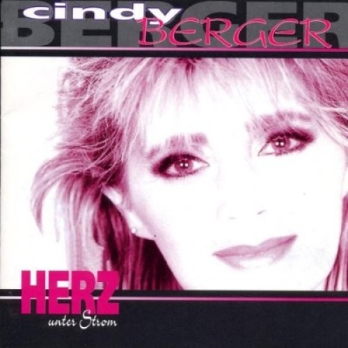 CD, Album Cindy Berger - Herz Unter Strom