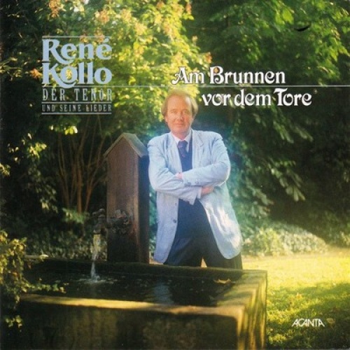 CD, Comp René Kollo - Am Brunnen Vor Dem Tore (Der Tenor Und Seine Lieder)