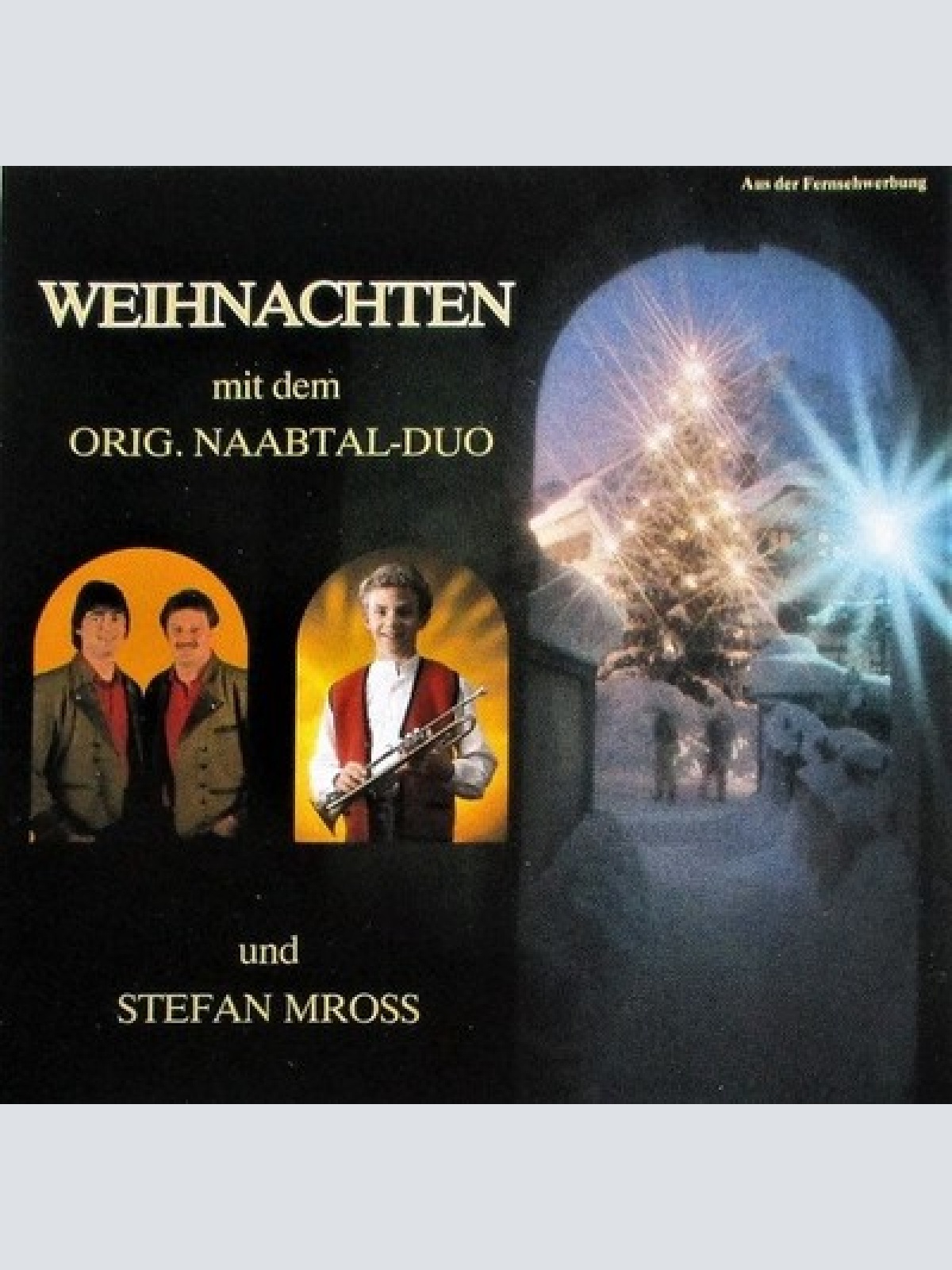 CD Original Naabtal Duo Und Stefan Mross - Weihnachten (Mit Dem Orig. Naabtal...