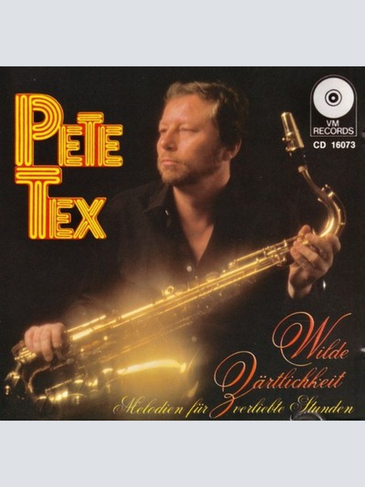 CD Pete Tex - Wilde Zärtlichkeit