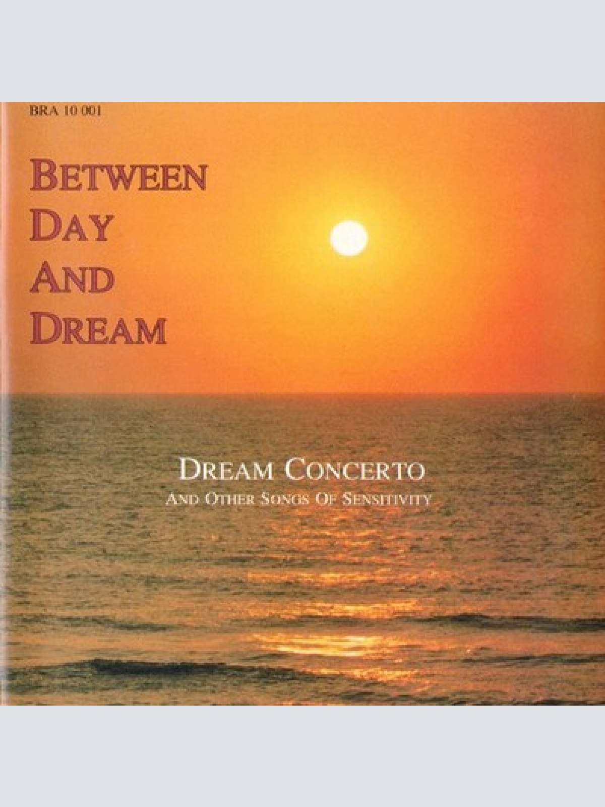 CD, Comp Various - Between Day And Dream - Dream Concerto And Other Songs Of ...