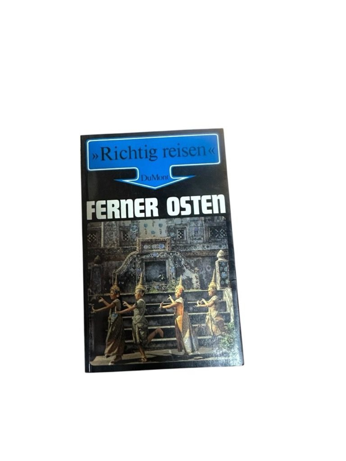 Ferner Osten. Richtig reisen Charlotte Peter ; Margrit Sprecher Peter, Charlotte