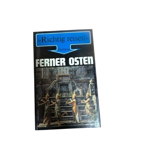 Ferner Osten. Richtig reisen Charlotte Peter ; Margrit Sprecher Peter, Charlotte