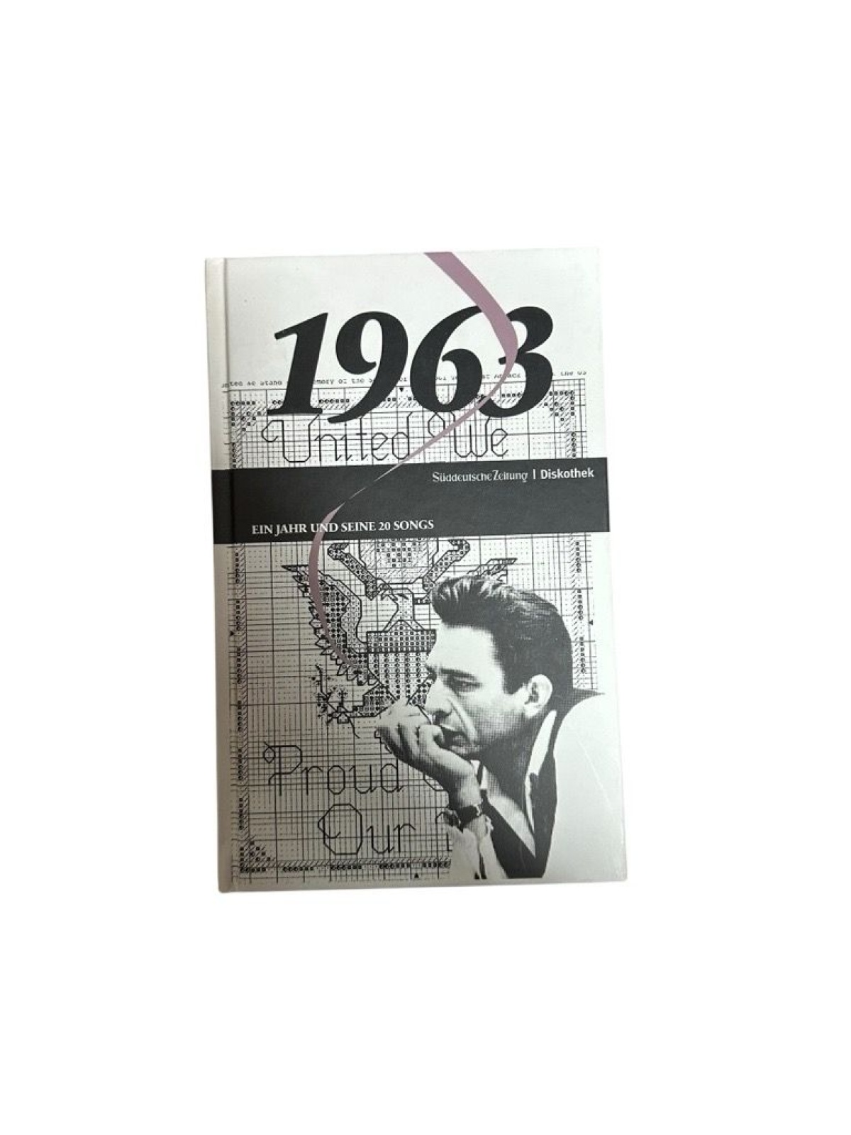 50 Jahre Popmusik - 1963. Buch und CD. Ein Jahr und seine 20 besten Songs 1963 :