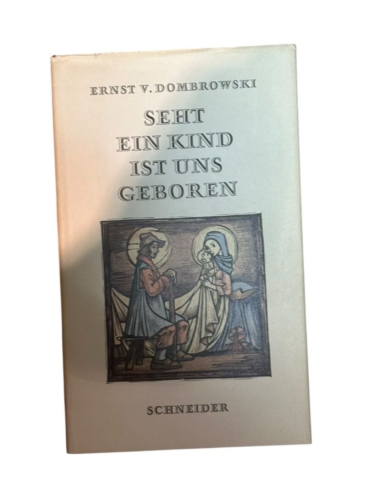 Seht, ein Kind ist uns geboren Dombrowski, Ernst von: