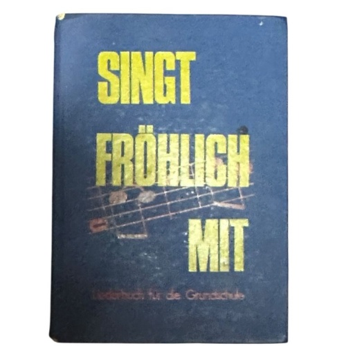 Singt fröhlich mit, Liederbuch für die Grundschule Schwarz Rudolf und Emil Seide