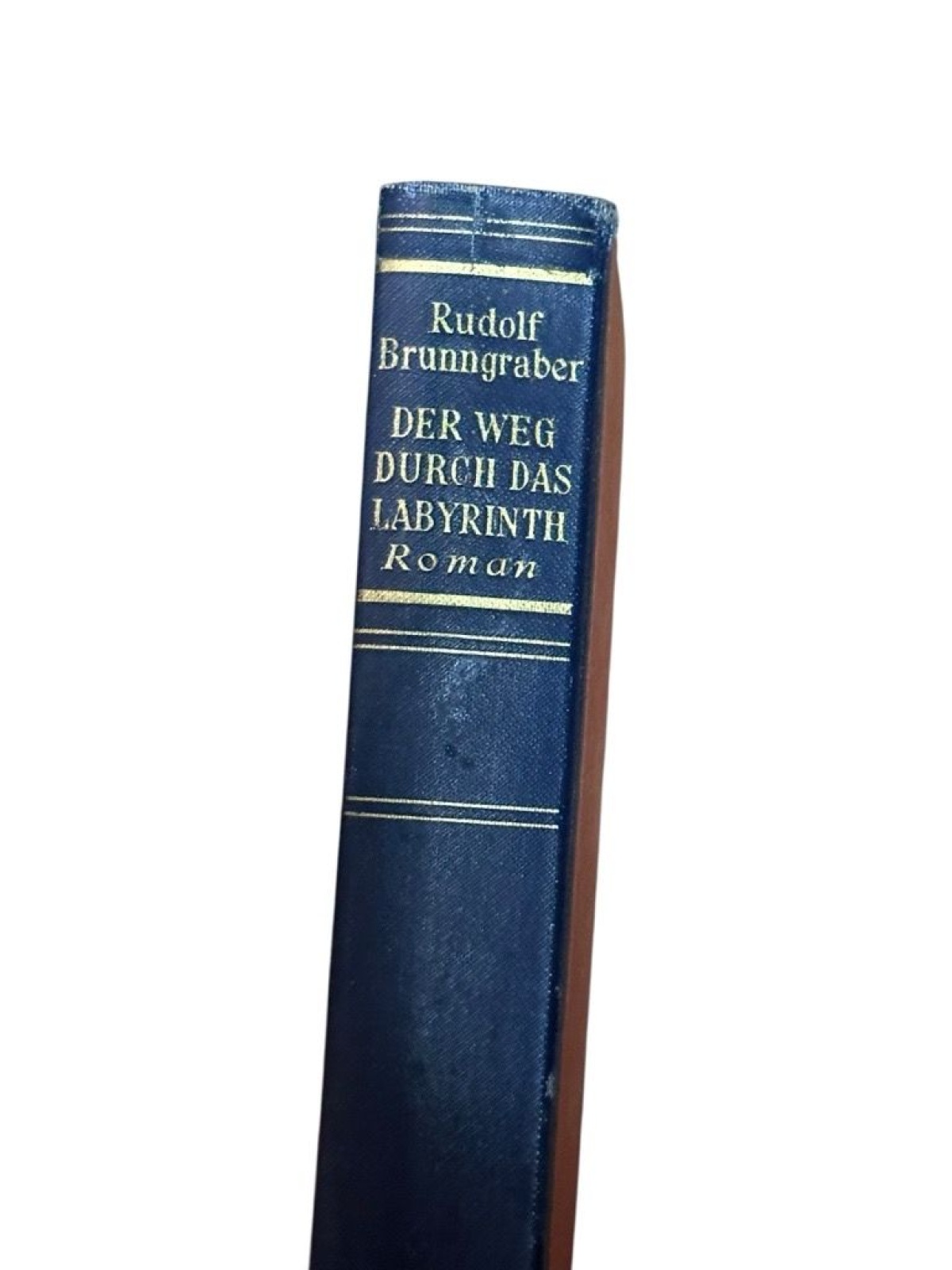 Der Weg durch das Labyrinth : Roman Rudolf Brunngraber Brunngraber, Rudolf: