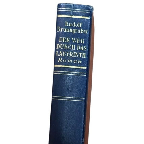 Der Weg durch das Labyrinth : Roman Rudolf Brunngraber Brunngraber, Rudolf:
