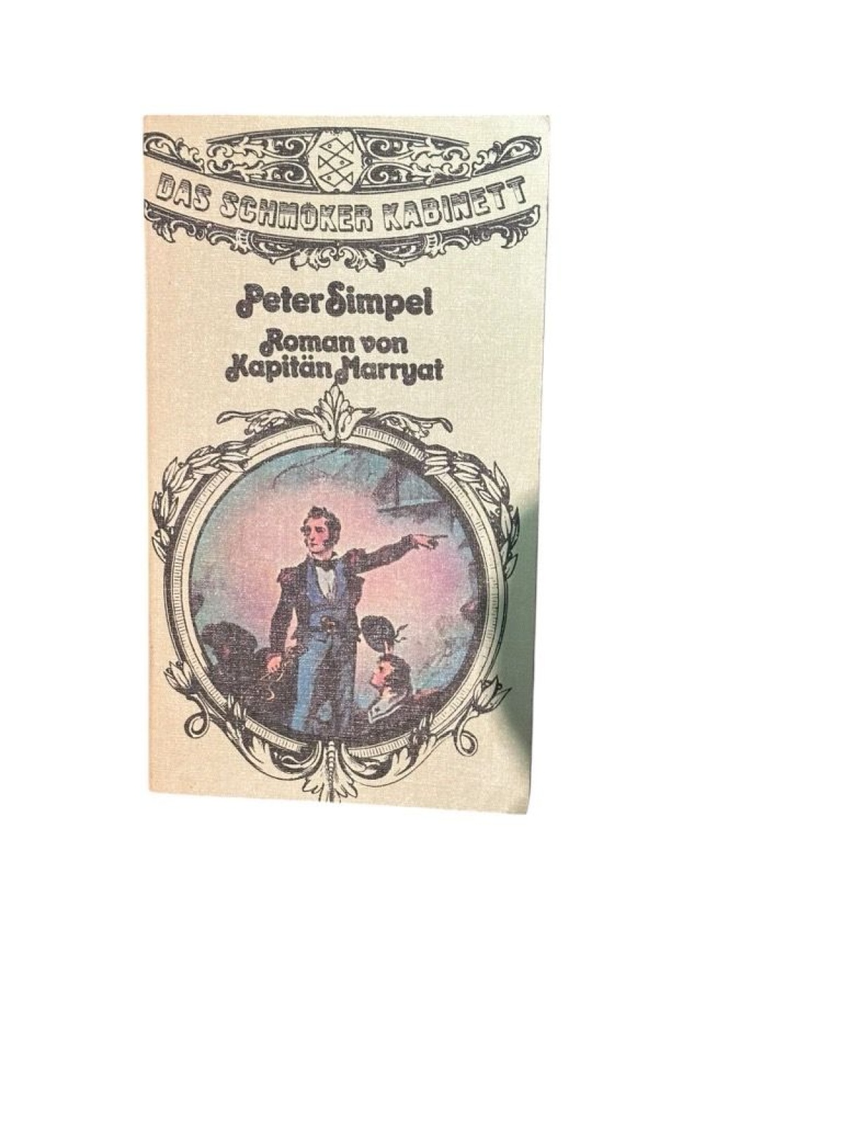 Peter Simpel : Roman. Roman Marryat, Frederick: