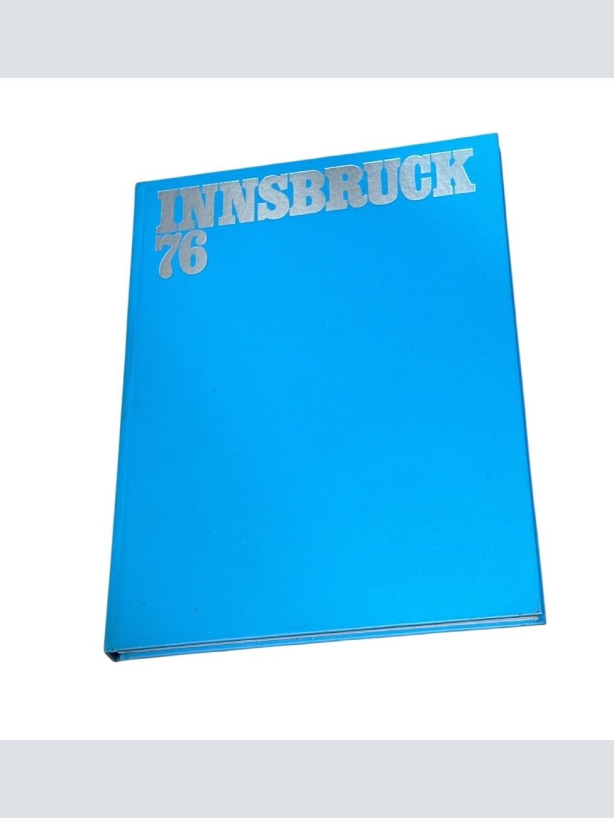 Innsbruck 76 Architektur - Kultur - Natur Das offizielle Olympiawerk der Österre