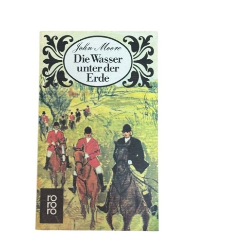 Die Wasser unter der Erde. Roman