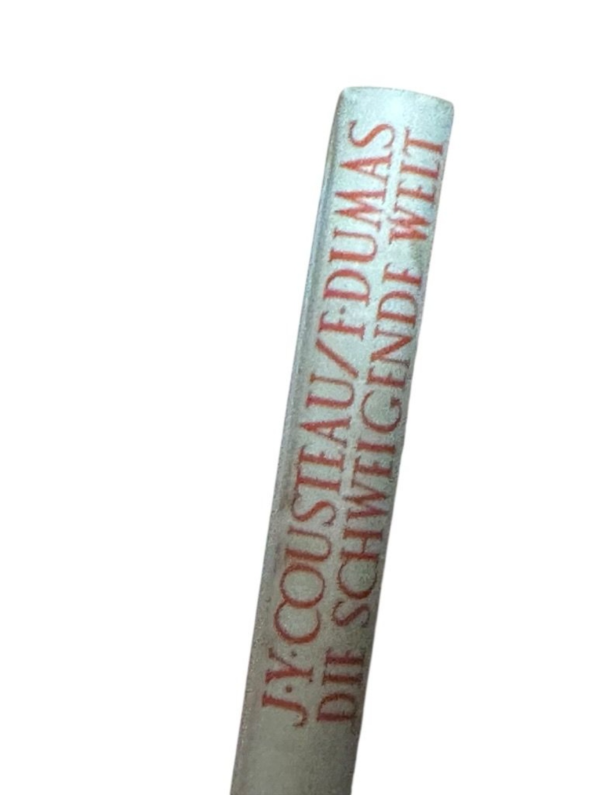 Die schweigende Welt : Vorstoss d. Fischmenschen in e. geheimnisvolle neue Tiefe