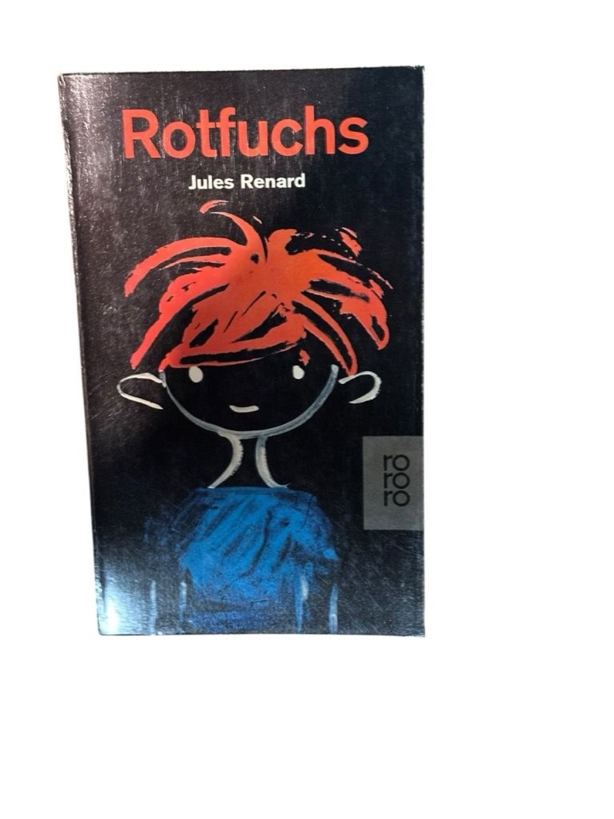 Rotfuchs : Roman Jules Renard. [Aus d. Franz.] ins Dt. übertr. u. mit e. Nachw.