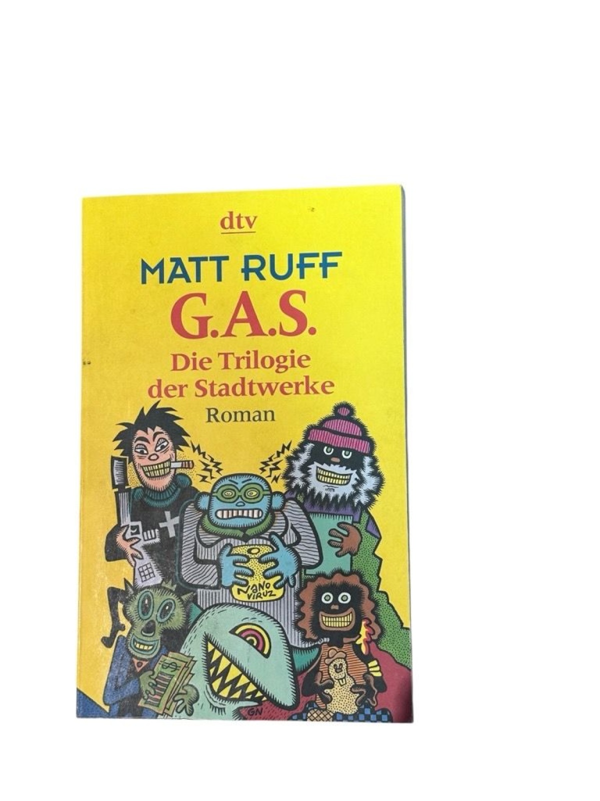 G.A.S.: Die Trilogie der Stadtwerke  Roman die Trilogie der Stadtwerke ; Roman