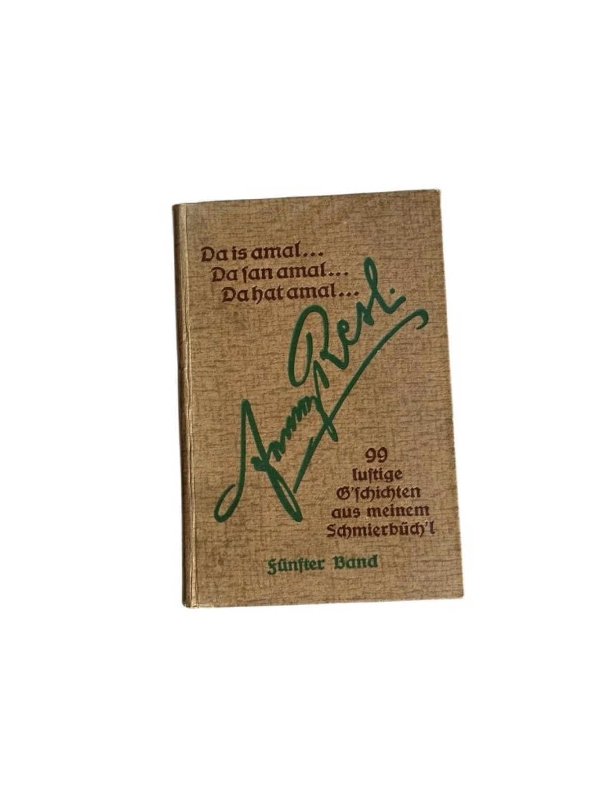 Da is amal... Da san amal... Da hat amal... 99 lustige Geschichten aus meinem Sc