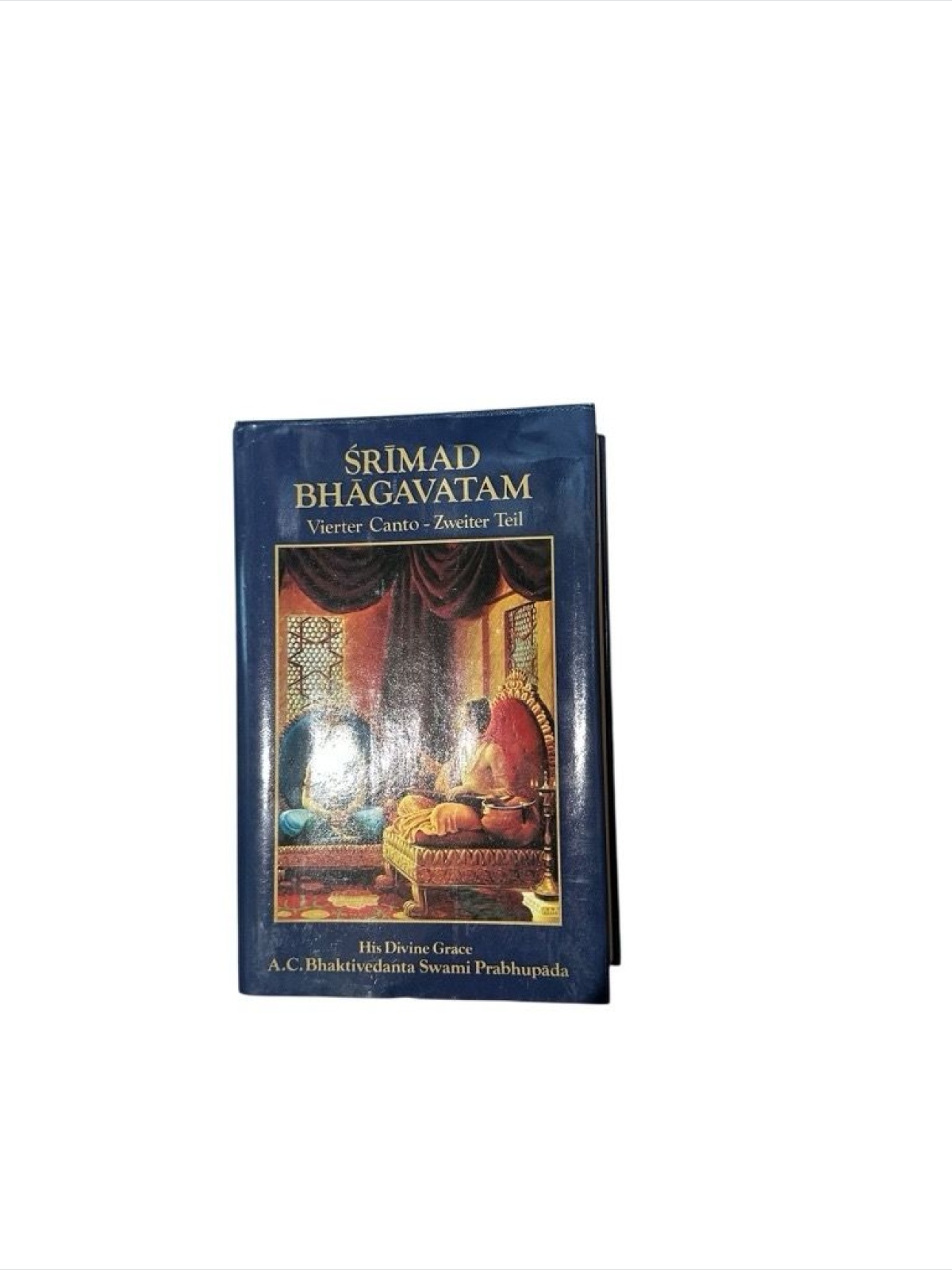Srimad Bhagavatam Vierter Canto - Zweiter Teil Canto 4. Die Schöpfung der vierte