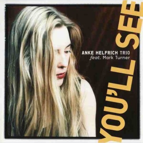 CD, Album Anke Helfrich Trio feat. Mark Turner (2) - You'll See