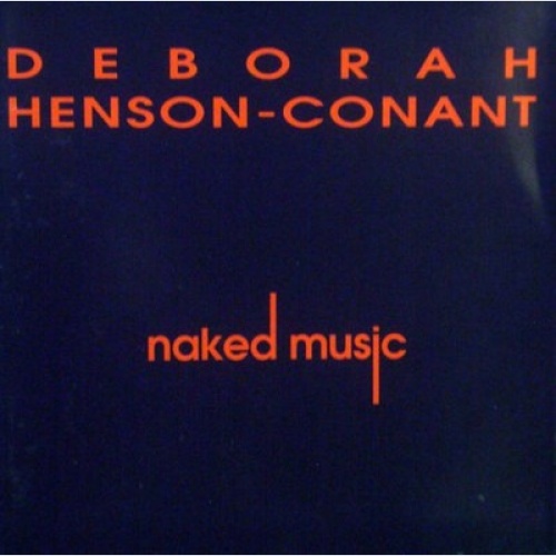 CD, Album Deborah Henson-Conant - Naked Music
