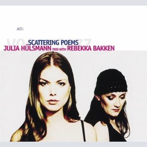 CD, Album, Dig Julia Hülsmann Trio With Rebekka Bakken - Scattering Poems
