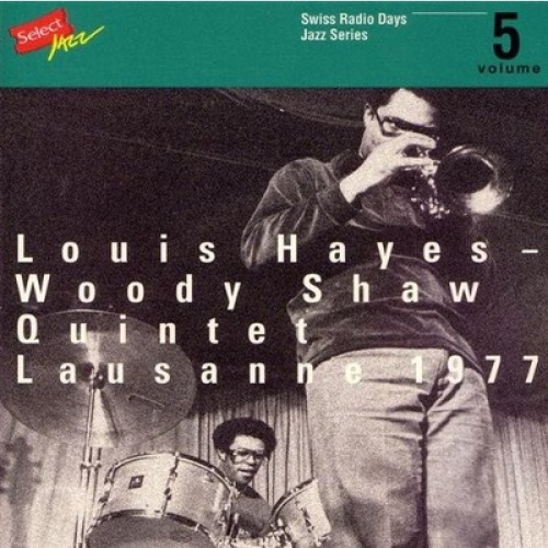 CD, Album Louis Hayes - Woody Shaw Quintet - Lausanne 1977