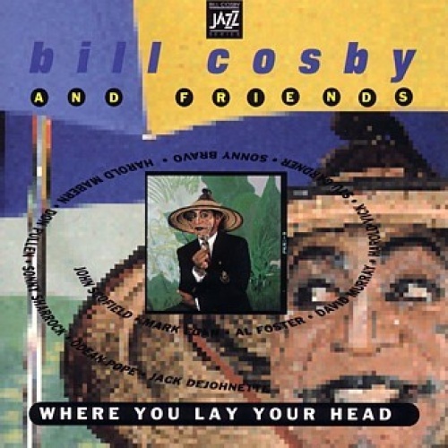 CD, Album Bill Cosby And Friends* - Where You Lay Your Head