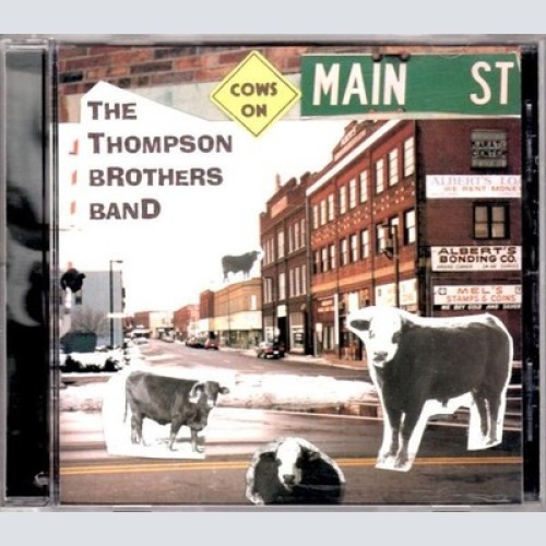 CD, EP The Thompson Brothers Band - Cows On Main Street
