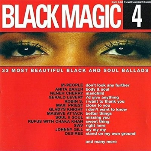 2xCD, Comp Various - Black Magic 4 - 33 Most Beautiful Black And Soul Ballads