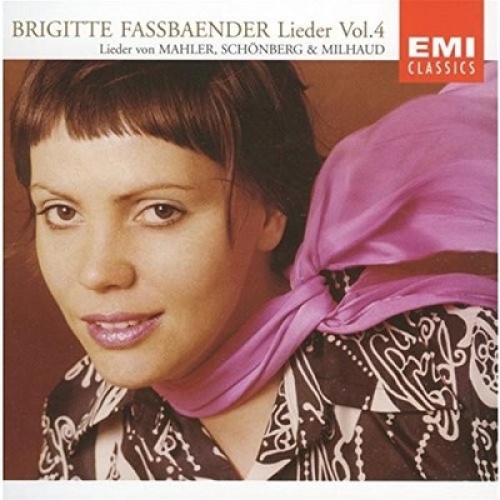 CD, Comp, RE, RM Brigitte Fassbaender - Lieder Vol.4 :  Lieder Von Mahler, Sc...