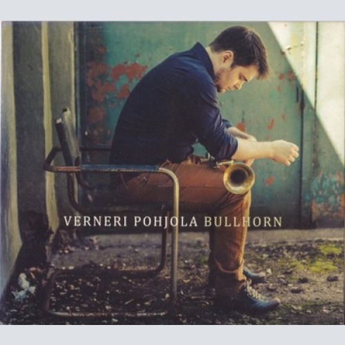CD, Album Verneri Pohjola - Bullhorn