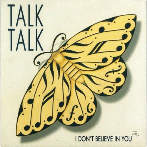 7", Single Talk Talk - I Don't Believe In You