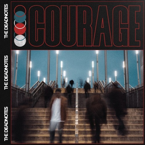 CD, Album The Deadnotes (2) - Courage