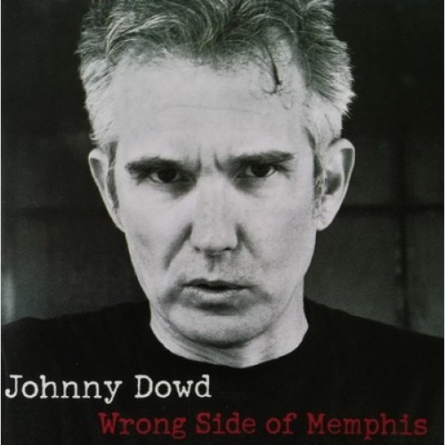 CD, Album, RE Johnny Dowd - Wrong Side Of Memphis